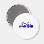 Geloof me, ik ben mountainbiker magneet (Voorkant / Achterkant)