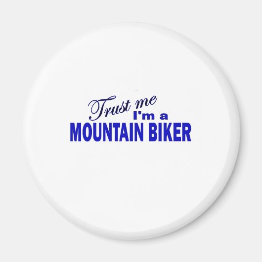Geloof me, ik ben mountainbiker magneet (Voorkant)