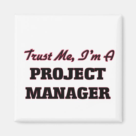 Geloof me, ik ben projectmanager magneet (Voorkant)