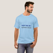 Geloof me, ik ben psycholoog t-shirt (Voorkant volledig)