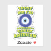 Geloof me, ik ben Schattig Grieks-Amerikaans boze  Sticker (Vel)