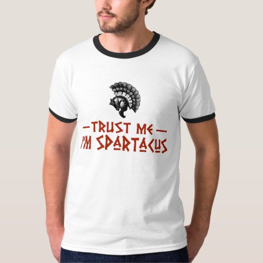 Geloof me, ik ben Spartacus T-shirt (Voorkant)