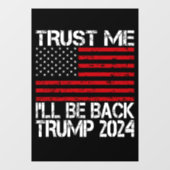 Geloof me, ik ben terug Trump 2024 Raamsticker (Vel)