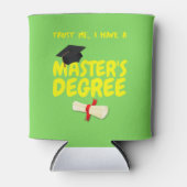 Geloof me, ik heb een masterdiploma blikjeskoeler (Voorkant)