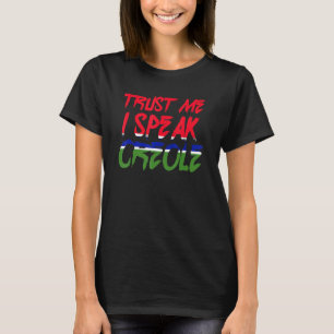 Geloof me ik spreek Creools Country Pride Geschied T-shirt