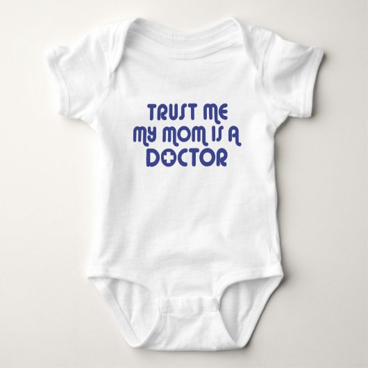 Geloof me Mijn moeder is een dokter Pacifier Romper (Voorkant)