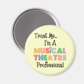 Geloof me...Musical Theatre Pro Magnet (Voorkant / Achterkant)