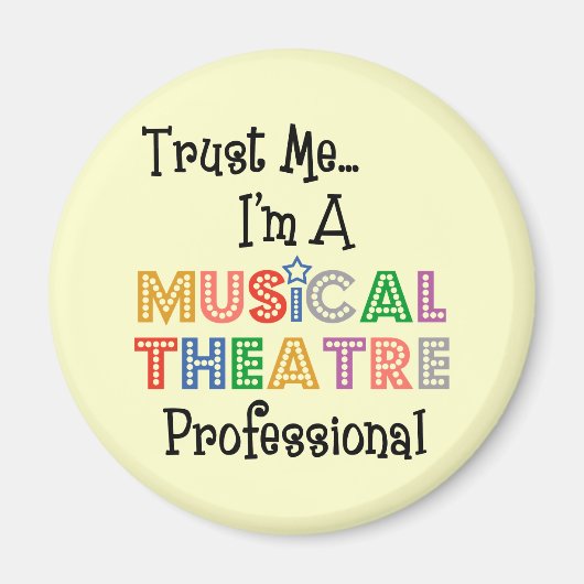 Geloof me...Musical Theatre Pro Magnet (Voorkant)