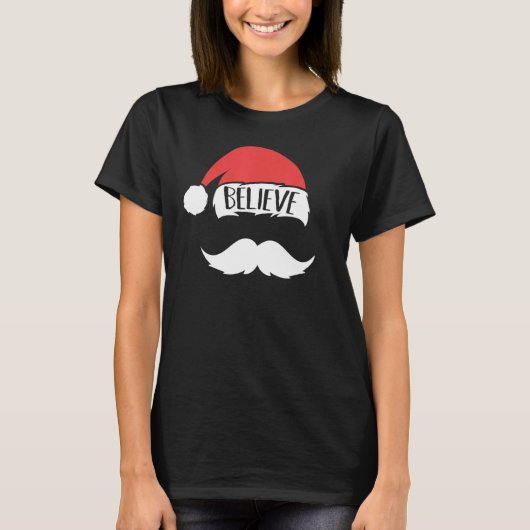 Geloof me op kerstmis in de Santa Hat Mustache fam T-shirt (Voorkant)