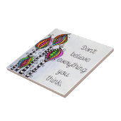 Geloof niet alles tegeltje (Zijkant)