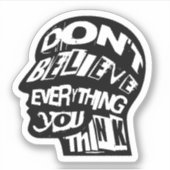 Geloof niet alles wat je denkt dat versteld staat sticker (Voorkant)