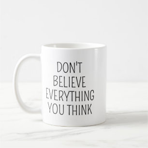 Geloof Niet Alles Wat Je Denkt/Inspiratie M Koffiemok