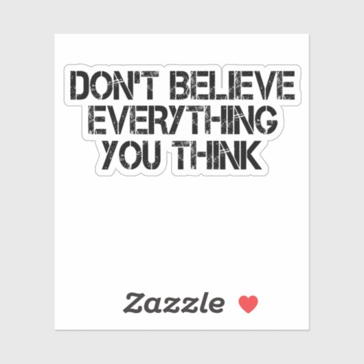 Geloof niet alles wat je denkt sticker (Vel)