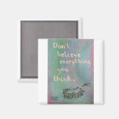 Geloof niet alles wat je denkt - Wise Hedegel Magneet (Voorkant / Achterkant)