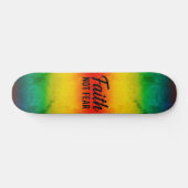 Geloof Niet Angst Persoonlijk Skateboard (Horizontaal)