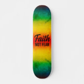 Geloof Niet Angst Persoonlijk Skateboard (Voorkant)