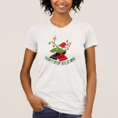 geloof niet dat kerstman santa geloof is t-shirt (Voorkant)