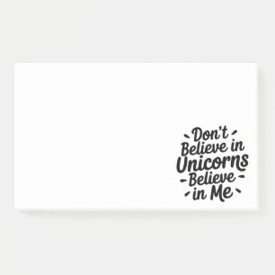 Geloof niet in eenhoorns - Geloof in mij Post-it® Notes