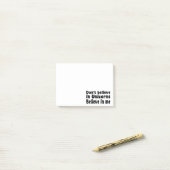 Geloof niet in eenhoorns - Geloof in mij Post-it® Notes (Op bureau)