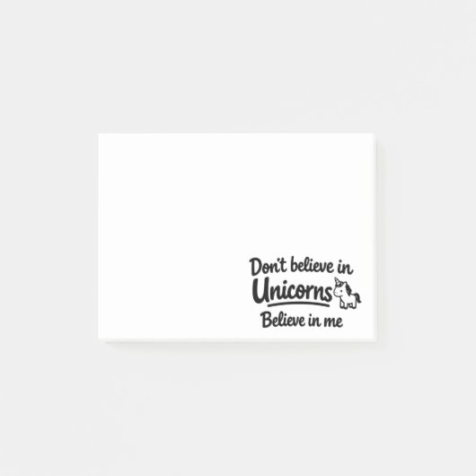 Geloof niet in eenhoorns - Geloof in mij Post-it® Notes (Voorkant)