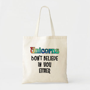 Geloof niet in Unicorns Tote Bag