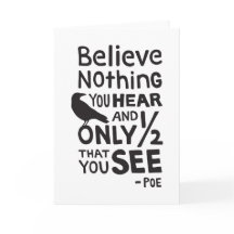 "Geloof Niets u…" hoort Citaat door Poe