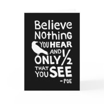 "Geloof Niets u…" hoort Citaat door Poe