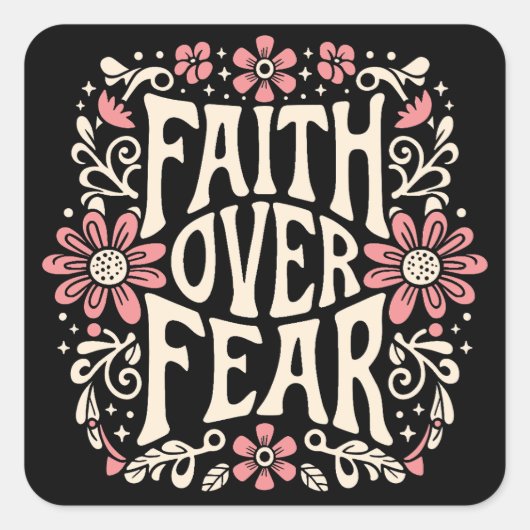 Geloof over angst groovy Christelijk Vierkante Sticker (Voorkant)