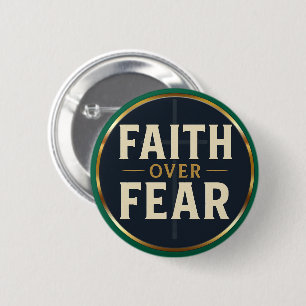 Geloof Over Angst Moedige Christelijke Quote  Ronde Button 5,7 Cm