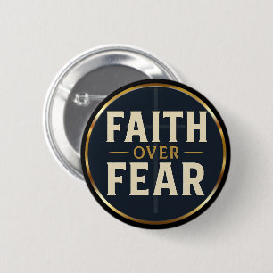 Geloof Over Angst Zwart & Goud Christelijke Citaat Ronde Button 5,7 Cm