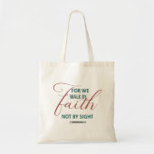 Geloof over het zien wandelen in Christus' Hemelse Tote Bag (Voorkant)