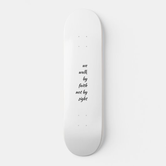 geloof skateboard (Voorkant)