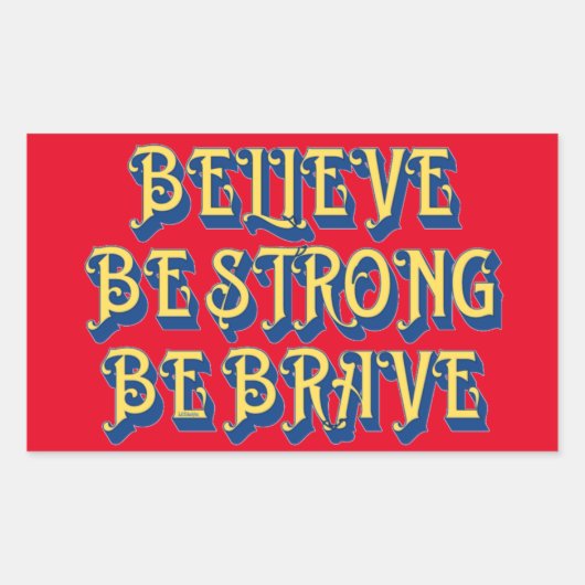 GELOOF, STERK, BRAVE inspirerend Rechthoekige Sticker (Voorkant)