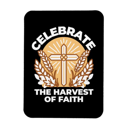 Geloof vieren met oogsten – Inspirerend kunst Magneet (Verticaal)