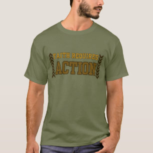 Geloof vraagt om actie Christelijke Inspiratie T-shirt