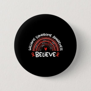 Geloof Williams Syndroom Bewustzijnsmaand Ronde Button 5,7 Cm