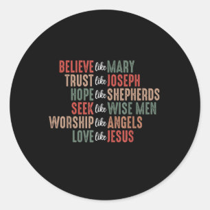 Geloof zoals Mary Trust net als Joseph Hope zoals  Ronde Sticker