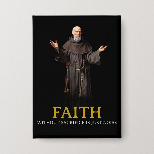 Geloof zonder opoffering is slechts Button (Voorkant)