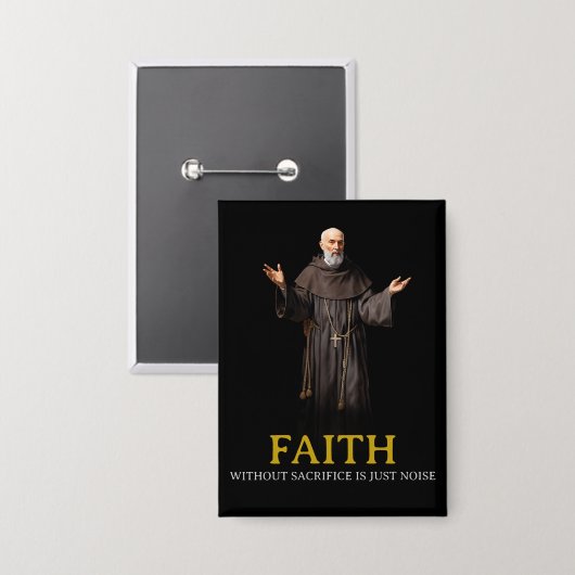 Geloof zonder opoffering is slechts Button (Voorkant / Achterkant)