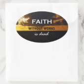 Geloof zonder werken is dood ovale sticker (Tas)