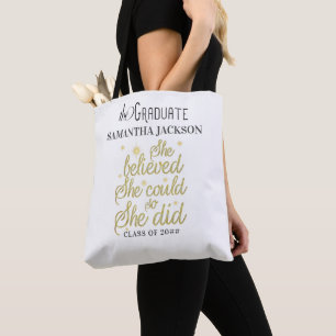 Geloofde dus ze deed Inspirerend Afstuderen cadeau Tote Bag