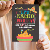 Geloofde verjaardag, grappig, het is NACHO Birthda Kaart