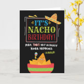 Geloofde verjaardag, grappig, het is NACHO Birthda Kaart (Gele Bloem)