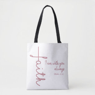 Geloofskruis; Ik ben met u altijd Bijbelvers Tote Bag