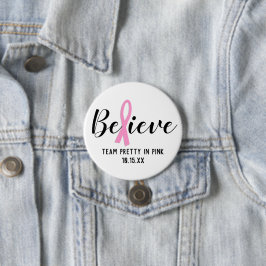Gelooft roze kankerbewustzijnsgerichte teams ronde button 7,6 cm