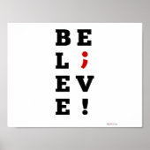 Gelooft semi-Colon-bewustzijn Poster (Voorkant)