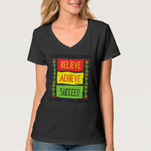 Gelooft succes zwarte geschiedenismaand Motiva T-shirt