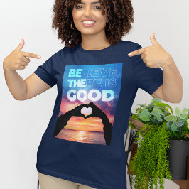 Gelooft u dat er goede hartfoto's zijn t-shirt