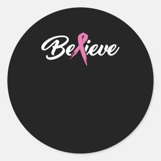 Gelooft u dat kankeroverlevenden en kankerbewustzi ronde sticker (Voorkant)