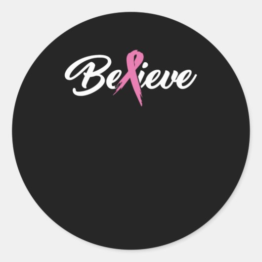 Gelooft u dat kankeroverlevenden en kankerbewustzi ronde sticker (Voorkant)